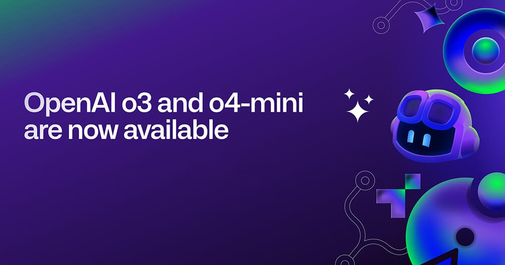 ChatGPT o3 và o4-mini ra mắt