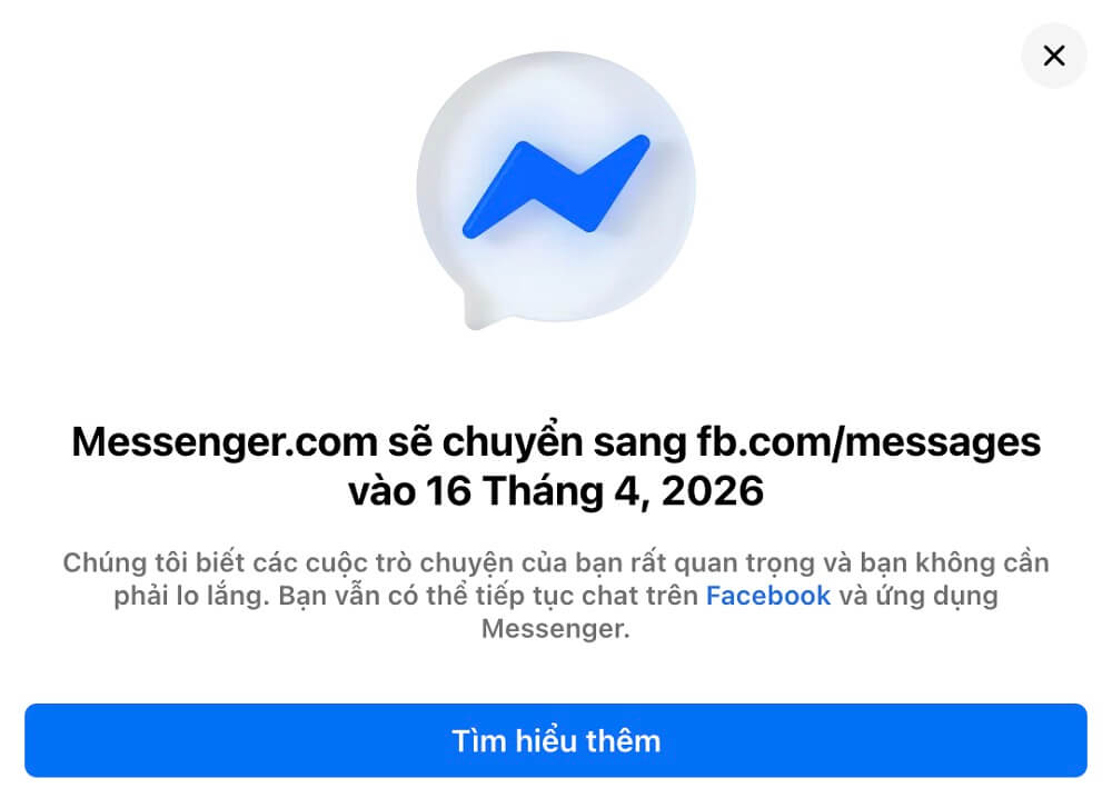 Facebook sẽ ngừng messenger.com từ ngày 16.4.2026